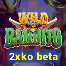 2xko beta